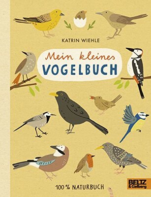 Alle Details zum Kinderbuch Mein kleines Vogelbuch: 100% Naturbuch - Vierfarbiges Pappbilderbuch und ähnlichen Büchern