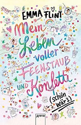 Alle Details zum Kinderbuch Mein Leben voller Feenstaub und Konfetti (schön wär’s!): Kinderbuch ab 10 Jahre und ähnlichen Büchern