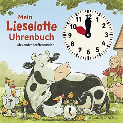 Alle Details zum Kinderbuch Mein Lieselotte Uhrenbuch und ähnlichen Büchern