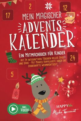 Alle Details zum Kinderbuch Mein magischer Adventskalender - Ein Mitmachbuch für Kinder: Mit 24 interaktiven Türchen voller Spiel und Spaß - Mit Maikes Rappelkiste durch die zauberhafte Weihnachtszeit - Inkl. Videos und ähnlichen Büchern