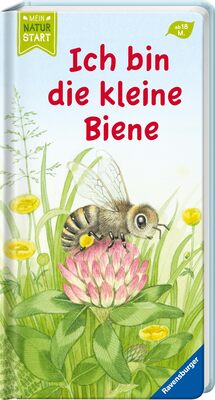 Alle Details zum Kinderbuch Ich bin die kleine Biene (Mein Naturstart) und ähnlichen Büchern