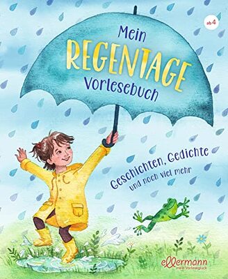 Alle Details zum Kinderbuch Mein Regentage-Vorlesebuch: Geschichten, Gedichte und noch viel mehr und ähnlichen Büchern