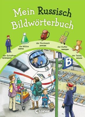 Alle Details zum Kinderbuch Mein Russisch Bildwörterbuch: Mit Alltagsszenen zu über 600 wichtigen Wörtern und ähnlichen Büchern
