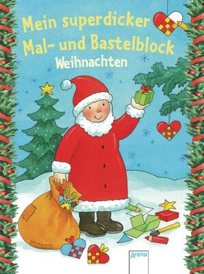 Alle Details zum Kinderbuch Mein superdicker Mal- und Bastelblock: Weihnachten und ähnlichen Büchern