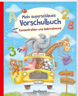 Alle Details zum Kinderbuch Mein superschlaues Vorschulbuch - Konzentration und Wahrnehmung (Übungen für Kindergarten und Vorschule: Übungsbuch mit Übungsmaterial) und ähnlichen Büchern