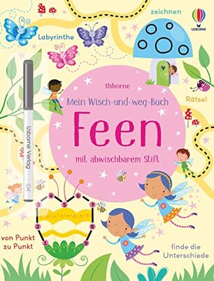Alle Details zum Kinderbuch Mein Wisch-und-weg-Buch: Feen: mit abwischbarem Stift (Meine Wisch-und-weg-Bücher) und ähnlichen Büchern