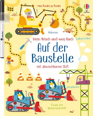 Alle Details zum Kinderbuch Mein Wisch-und-weg-Buch: Auf der Baustelle: mit abwischbarem Stift (Meine Wisch-und-weg-Bücher) und ähnlichen Büchern