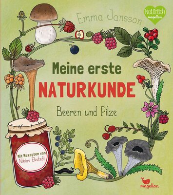 Alle Details zum Kinderbuch Meine erste Naturkunde - Beeren und Pilze und ähnlichen Büchern