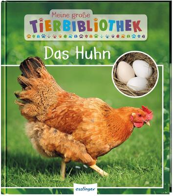 Alle Details zum Kinderbuch Meine große Tierbibliothek: Das Huhn: Sachbuch für Vorschule & Grundschule und ähnlichen Büchern