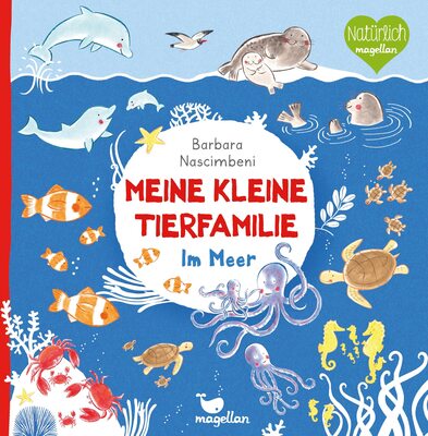 Alle Details zum Kinderbuch Meine kleine Tierfamilie - Im Meer und ähnlichen Büchern