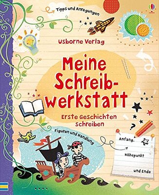 Alle Details zum Kinderbuch Meine Schreibwerkstatt: Erste Geschichten schreiben (Schreibwerkstatt-Reihe) und ähnlichen Büchern