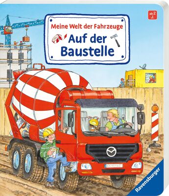 Alle Details zum Kinderbuch Meine Welt der Fahrzeuge: Auf der Baustelle und ähnlichen Büchern