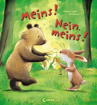 Meins! Nein, meins!: Liebevolle Bilderbuchgeschichte zum Thema Freundschaft und Versöhnung für Kinder ab 3 Jahre bei Amazon bestellen