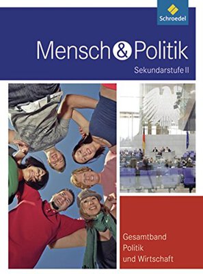 Alle Details zum Kinderbuch Mensch und Politik SII - Gesamtband Politik und Wirtschaft - Neubearbeitung: Schülerband und ähnlichen Büchern
