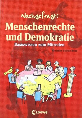 Alle Details zum Kinderbuch Menschenrechte und Demokratie: Basiswissen zum Mitreden (Nachgefragt) und ähnlichen Büchern