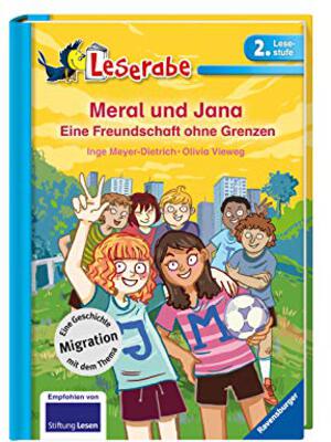 Meral und Jana: Eine Freundschaft ohne Grenzen (Leserabe - 2. Lesestufe) bei Amazon bestellen