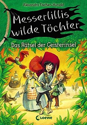 Messerlillis wilde Töchter - Das Rätsel der Geisterinsel bei Amazon bestellen