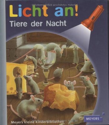 Alle Details zum Kinderbuch Meyer. Die kleine Kinderbibliothek - Licht an!: Licht an! Tiere der Nacht: Band 4 und ähnlichen Büchern