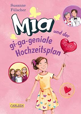 Alle Details zum Kinderbuch Mia 10: Mia und der gi-ga-geniale Hochzeitsplan (10) und ähnlichen Büchern