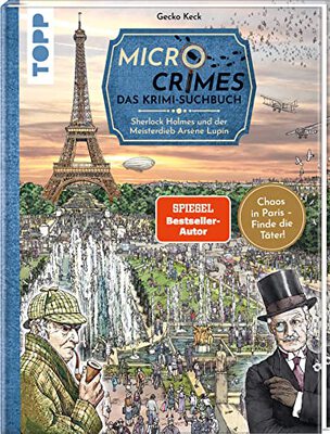 Micro Crimes. Das Krimi-Suchbuch. Sherlock Holmes und der Meisterdieb Arsène Lupin: Finde die Verbrecher im Chaos von Paris 1920. Wimmelbuch-Rätsel - perfekt für alle Escape Fans! Mit Poster bei Amazon bestellen