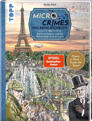 Alle Details zum Kinderbuch Micro Crimes. Das Krimi-Suchbuch. Sherlock Holmes und der Meisterdieb Arsène Lupin: Finde die Verbrecher im Chaos von Paris 1920. Wimmelbuch-Rätsel - perfekt für alle Escape Fans! Mit Poster und ähnlichen Büchern