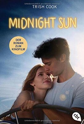 Alle Details zum Kinderbuch Midnight Sun: Alles für Dich - Der Roman zum Film und ähnlichen Büchern