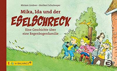 Alle Details zum Kinderbuch Mika, Ida und der Eselschreck: Eine Geschichte über eine Regenbogenfamilie (kids in BALANCE) und ähnlichen Büchern