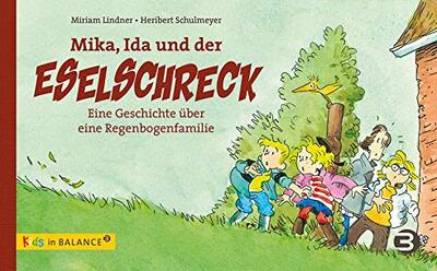 Alle Details zum Kinderbuch Mika, Ida und der Eselschreck: Eine Geschichte über eine Regenbogenfamilie (kids in BALANCE) und ähnlichen Büchern