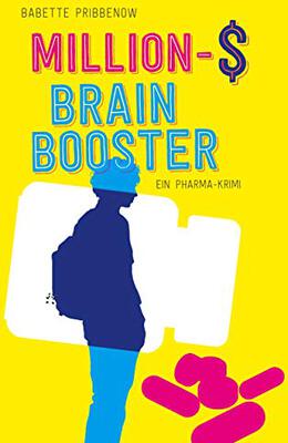 Alle Details zum Kinderbuch Million-$ Brain Booster: Ein Pharma-Krimi und ähnlichen Büchern