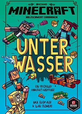 Alle Details zum Kinderbuch Minecraft, Unter Wasser: Ein offizielles Minecraft-Abenteuer (Minecraft Erste Leseabenteuer, Band 3) und ähnlichen Büchern