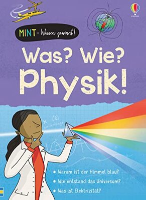 Alle Details zum Kinderbuch MINT - Wissen gewinnt! Was? Wie? Physik! (MINT-Wissen-gewinnt-Reihe) und ähnlichen Büchern
