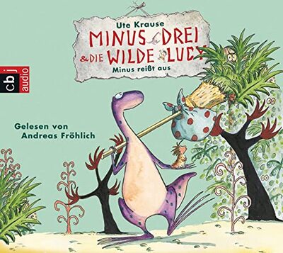 Alle Details zum Kinderbuch Minus Drei und die wilde Lucy - Minus reißt aus (Die Minus Drei und die wilde Lucy-Reihe, Band 2) und ähnlichen Büchern