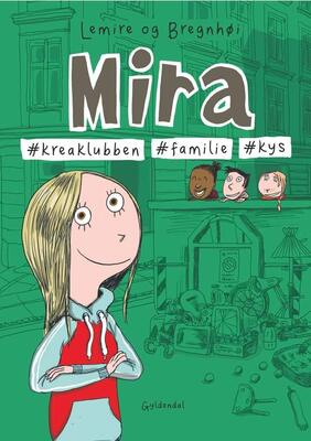 Alle Details zum Kinderbuch Mira #kuss #kunst #familie: Mira - Band 3 und ähnlichen Büchern