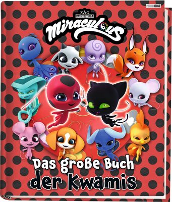 Alle Details zum Kinderbuch Miraculous: Das große Buch der Kwamis und ähnlichen Büchern