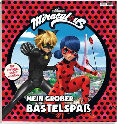 Alle Details zum Kinderbuch Miraculous: Mein großer Bastelspaß: Mit Vorlagen zum Ausschneiden! und ähnlichen Büchern