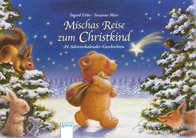 Alle Details zum Kinderbuch Mischas Reise zum Christkind: 24 Adventskalender-Geschichten. Ein Adventskalender zum Aufstellen. Ab 3 Jahren und ähnlichen Büchern