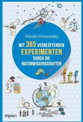 Alle Details zum Kinderbuch Mit 365 verblüffenden Experimenten durch die Naturwissenschaften und ähnlichen Büchern