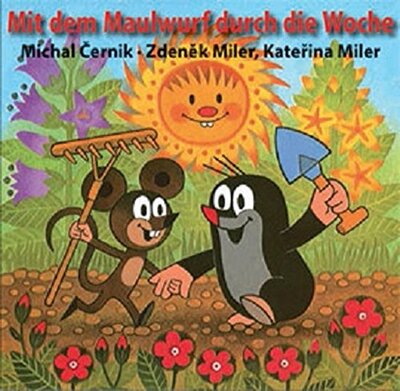 Alle Details zum Kinderbuch Mit dem Maulwurf durch die Woche und ähnlichen Büchern