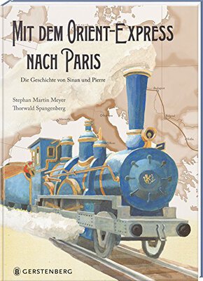 Alle Details zum Kinderbuch Mit dem Orient-Express nach Paris: Die Geschichte von Sinan und Pierre: Die Geschichte von Jamal und Pierre und ähnlichen Büchern