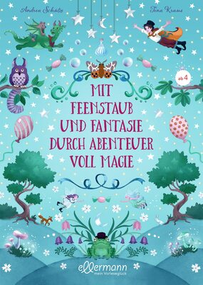 Alle Details zum Kinderbuch Mit Feenstaub und Fantasie durch Abenteuer voll Magie und ähnlichen Büchern