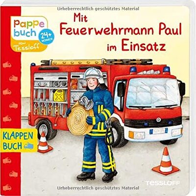 Alle Details zum Kinderbuch Mit Feuerwehrmann Paul im Einsatz: Ein Tag bei der Feuerwehr (Bilderbuch ab 2 Jahre) und ähnlichen Büchern