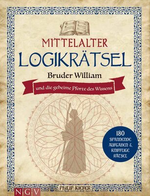 Alle Details zum Kinderbuch Mittelalter Logikrätsel - Bruder William und die geheime Pforte des Wissens: 180 spannende Aufgaben & knifflige Rätsel. Das Mittelalter-Rätselbuch und ähnlichen Büchern