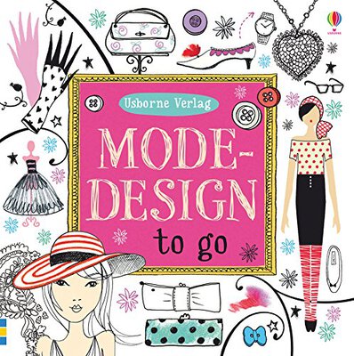 Alle Details zum Kinderbuch Modedesign to go (To-go-Reihe) und ähnlichen Büchern