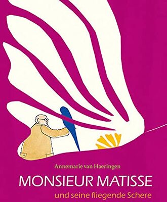 Alle Details zum Kinderbuch Monsieur Matisse und seine fliegende Schere und ähnlichen Büchern