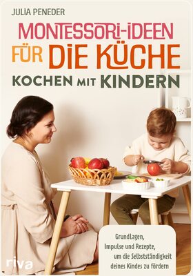 Alle Details zum Kinderbuch Montessori-Ideen für die Küche – Kochen mit Kindern: Grundlagen, Impulse und Rezepte, um die Selbstständigkeit deines Kindes zu fördern. Nach dem Montessori-Konzept. DIY-Learningtower und ähnlichen Büchern