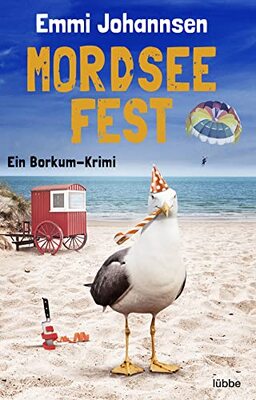 Alle Details zum Kinderbuch Mordseefest: Ein Borkum-Krimi (Borkum-Krimireihe, Band 3) und ähnlichen Büchern