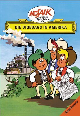 Alle Details zum Kinderbuch Mosaik von Hannes Hegen: Die Digedags in Amerika, Bd. 1 (Mosaik von Hannes Hegen - Amerika-Serie) und ähnlichen Büchern