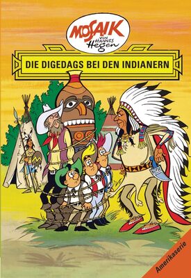 Mosaik von Hannes Hegen: Die Digedags bei den Indianern, Bd. 4 (Mosaik von Hannes Hegen - Amerika-Serie) bei Amazon bestellen