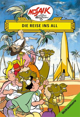 Alle Details zum Kinderbuch Mosaik von Hannes Hegen: Die Reise ins All, Bd. 1 (Mosaik von Hannes Hegen - Weltraum-Serie) und ähnlichen Büchern