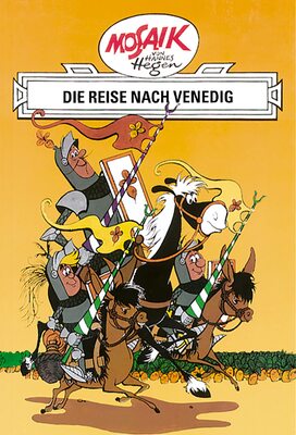 Mosaik von Hannes Hegen: Die Reise nach Venedig, Bd. 1 (Mosaik von Hannes Hegen - Ritter-Runkel-Serie, Band 1) bei Amazon bestellen